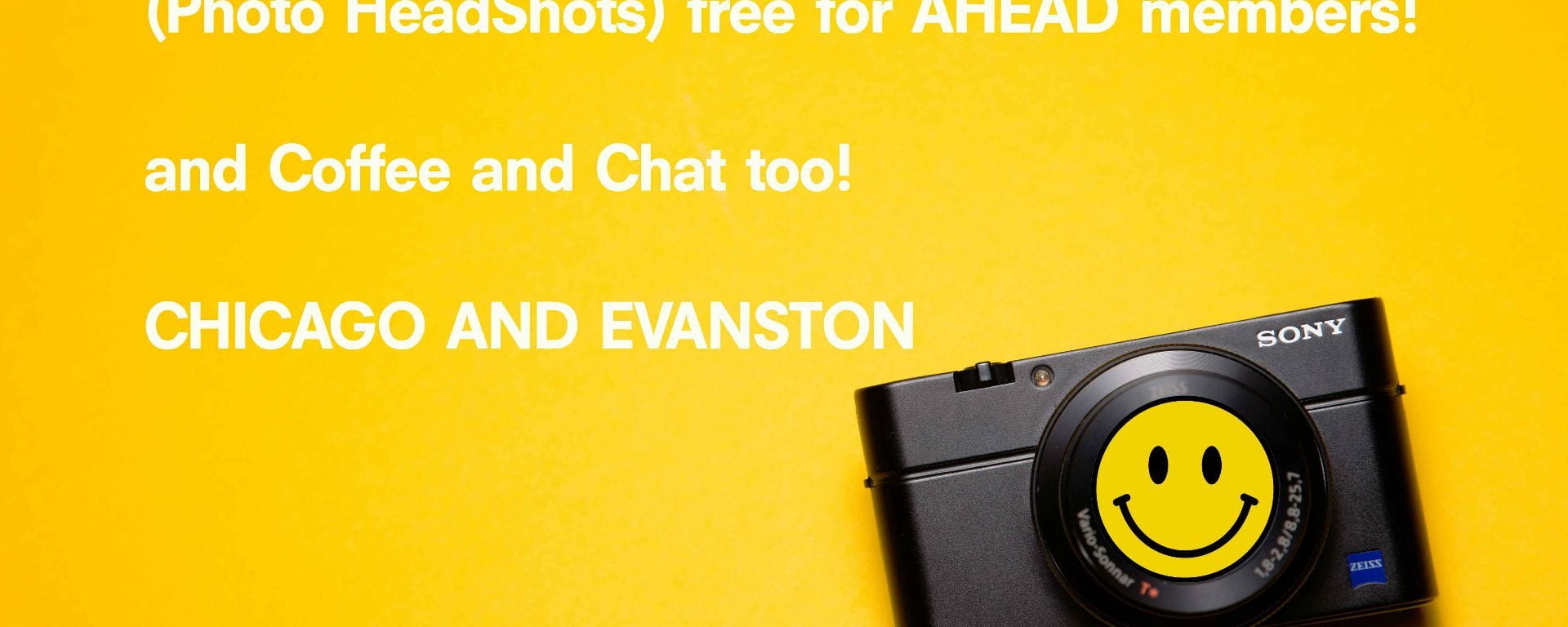 intro graphic with yellow background with a photo of a camera and text that reads "AHEAD shots - photo head shots for AHEAD members on Chicago and Evanston campuses